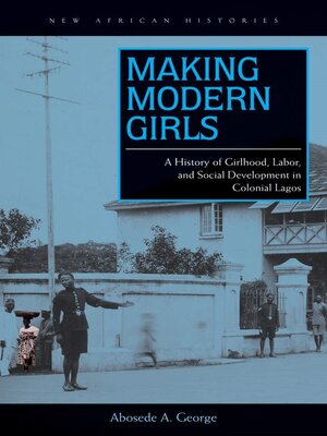 cover image of Making Modern Girls